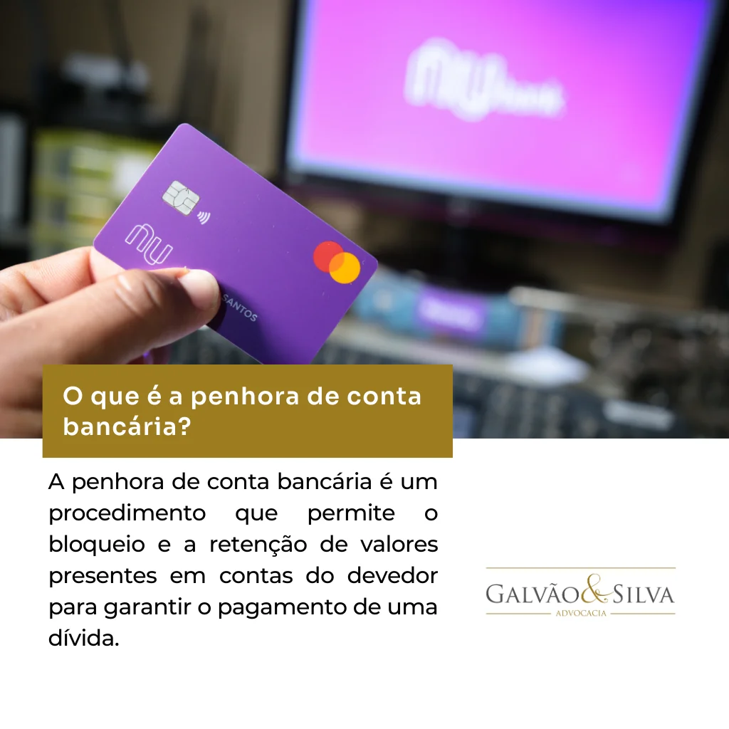 O que é a penhora de conta bancária